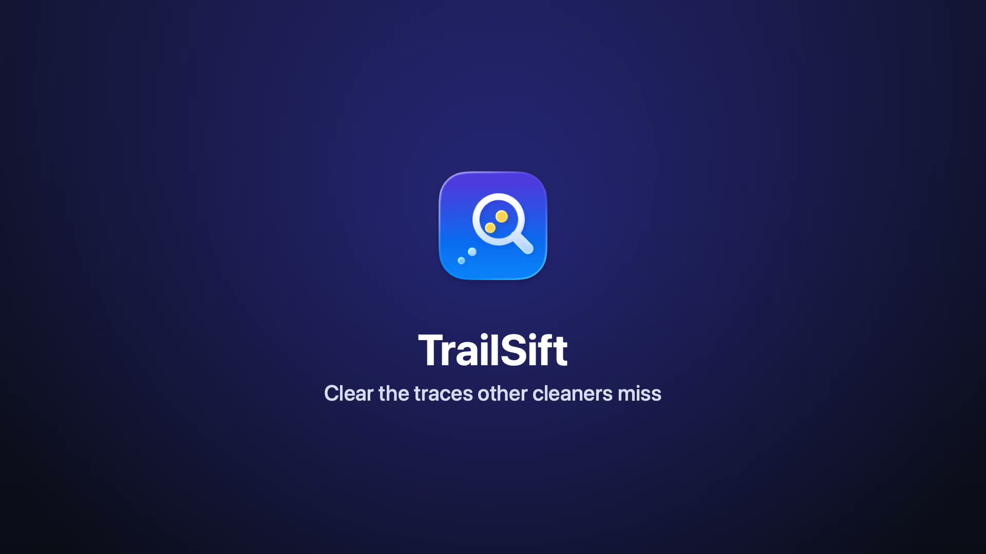 The demo's title card: the TrailSift icon, its name and Clear the traces other cleaners miss